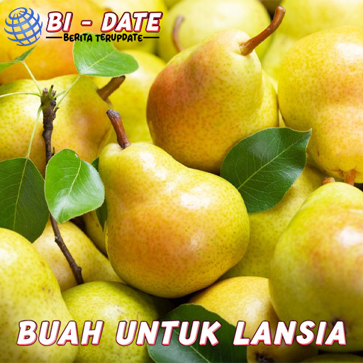 Buah Cocok untuk Lansia